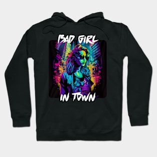 Bad Girl In Town 14 Hoodie